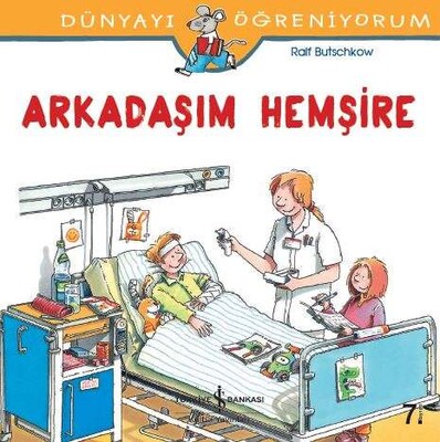 Arkadaşım Hemşire - İş Bankası Kültür Yayınları