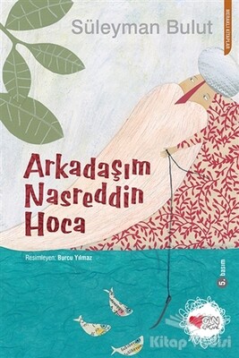 Arkadaşım Nasreddin Hoca - Can Çocuk Yayınları