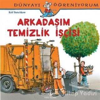 Arkadaşım Temizlik İşçisi - 1