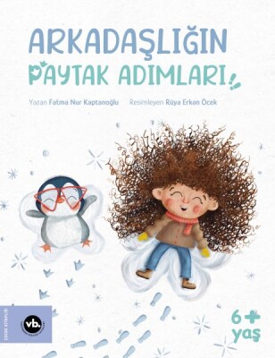 Arkadaşlığın Paytak Adımları - Vakıfbank Kültür Yayınları