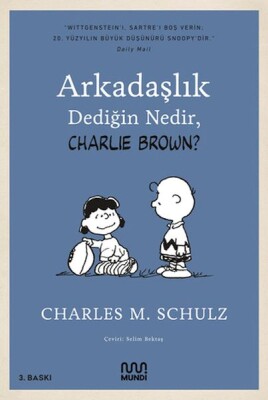 Arkadaşlık Dediğin Nedir, Charlie Brown? - Mundi Kitap
