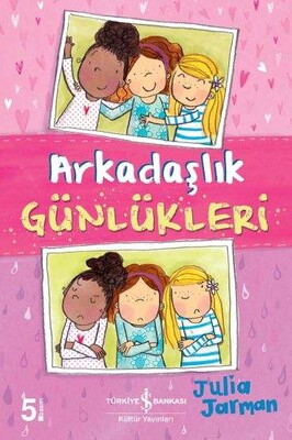 Arkadaşlık Günlükleri - İş Bankası Kültür Yayınları