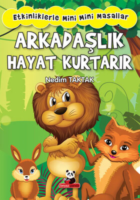 Arkadaşlık Hayat Kurtarır - Beyaz Panda Yayınları