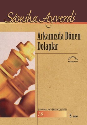 Arkamızda Dönen Dolaplar - Kubbealtı Neşriyatı Yayıncılık