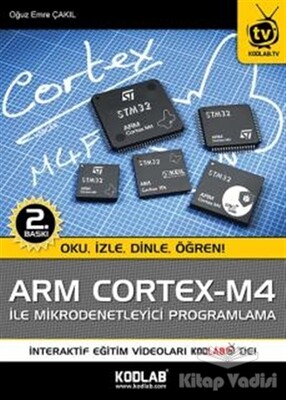 Arm Cortex - M4 İle Mikrodenetleyici Programlama - Kodlab Yayın
