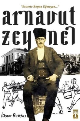 Arnavut Zeynel - Timaş Yayınları