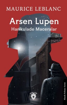 Arsen Lupen Harikulade Maceralar - Dorlion Yayınları