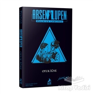 Arsen Lüpen: Oyuk İğne (Ciltli) - Ren Kitap