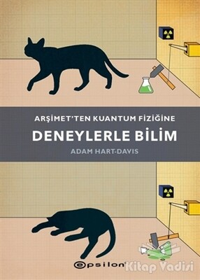 Arşimet’ten Kuantum Fiziğine - Deneylerle Bilim - Epsilon Yayınları