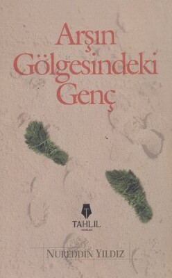 Arşın Gölgesindeki Genç - Tahlil Yayınları