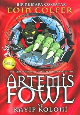 Artemis Fowl 5 - Kayıp Koloni - Artemis Yayınları