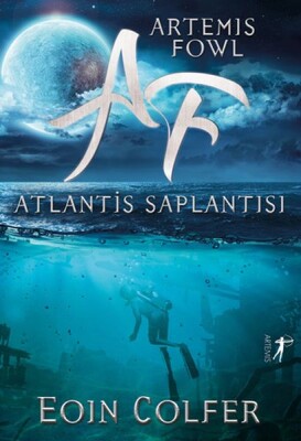 Artemis Fowl - Atlantis Saplantısı - Artemis Yayınları
