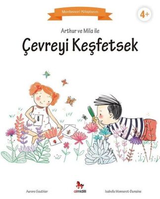 Arthur ve Mila ile Çevreyi Keşfetsek - Montessori Kitaplarım - 1