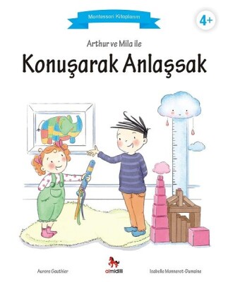 Arthur ve Mila ile Konuşarak Anlaşsak - Montessori Kitaplarım - Almidilli