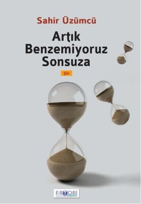 Artık Benzemiyoruz Sonsuza - 1