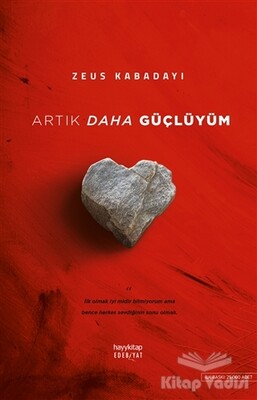 Artık Daha Güçlüyüm - Hayy Kitap