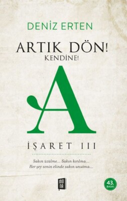 Artık Dön! Kendine A İşareti III - Mona Kitap