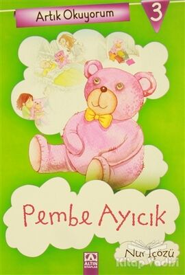 Artık Okuyorum 3: Pembe Ayıcık - 1