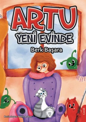 Artu Yeni Evinde - Dorlion Yayınları