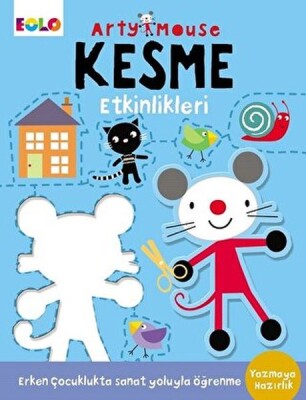 Arty Mouse - Kesme Etkinlikleri - EOLO Eğitici Oyuncak ve Kitap