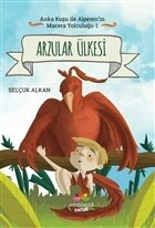 Arzular Ülkesi - Anka Kuşu ile Alperen'in Macera Yolculuğu 1 - Mevsimler Kitap