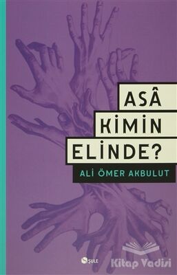 Asa Kimin Elinde? - 1