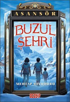 Asansör 1 Buzul Şehri - 1