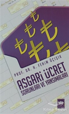 Asgari Ücret Sorunları ve Yansımaları - Ötüken Neşriyat