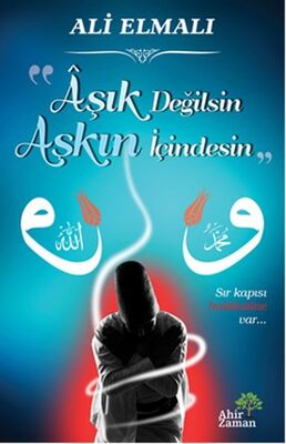 Aşık Değilsin Aşkın İçindesin - 1