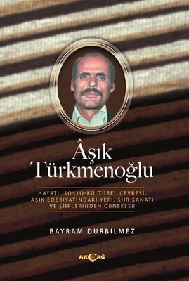Aşık Türkmenoğlu - Akçağ Yayınları