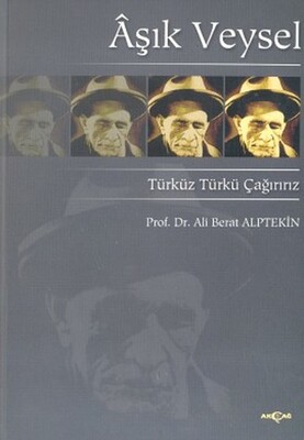 Aşık Veysel Türküz Türkü Çağırırız - Akçağ Yayınları