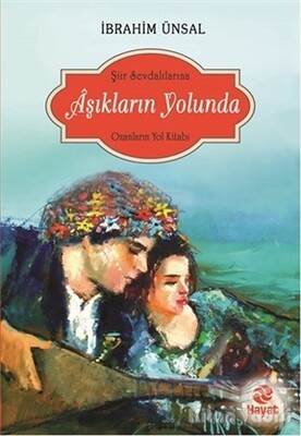 Aşıkların Yolunda - Hayat Yayınları