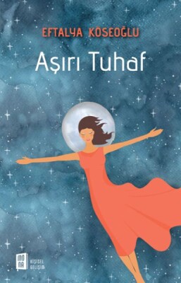 Aşırı Tuhaf - Mona Kitap