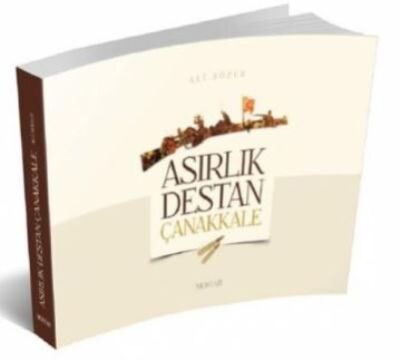 Asırlık Destan Çanakkale - 1