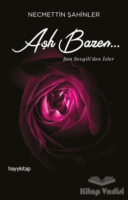 Aşk Bazen… - Hayy Kitap