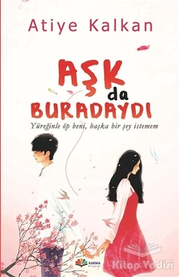 Aşk Da Buradaydı - Karma Kitaplar