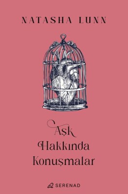 Aşk Hakkında Konuşmalar - Serenad Yayınevi