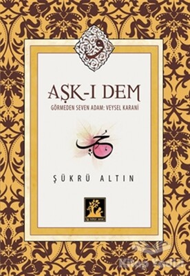 Aşk-ı Dem - İlgi Kültür Sanat Yayınları
