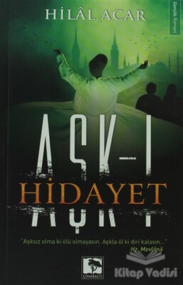 Aşk-ı Hidayet - Çınaraltı Yayınları