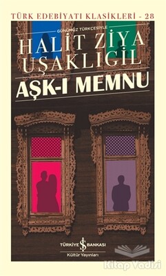 Aşk-ı Memnu (Şömizli) - İş Bankası Kültür Yayınları