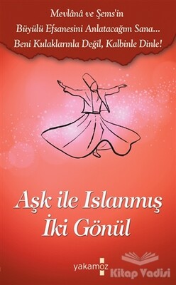 Aşk İle Islanmış İki Gönül - Yakamoz Yayınları