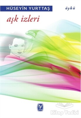 Aşk İzleri - Tekin Yayınevi