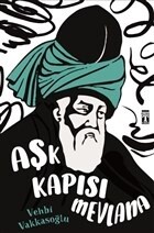 Aşk Kapısı Mevlana - Genç Timaş