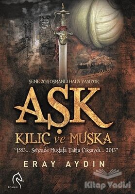 Aşk, Kılıç ve Muska - 1