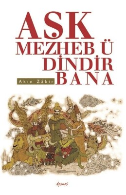 Aşk Mezheb-ü Dindir Bana - Demos Yayınları