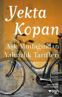 Aşk Mutfağından Yalnızlık Tarifleri - Can Sanat Yayınları