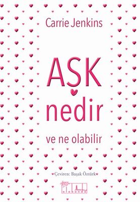 Aşk Nedir ve Ne Olabilir - 1