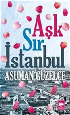Aşk Sır İstanbul - Ötüken Neşriyat