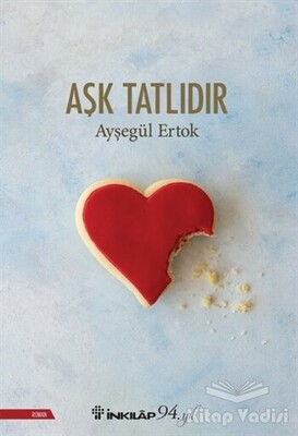 Aşk Tatlıdır - İnkılap Kitabevi