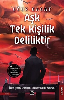 Aşk Tek Kişilik Deliliktir - Çınaraltı Yayınları